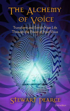 The Alchemy of Voice by Stewart Pearce